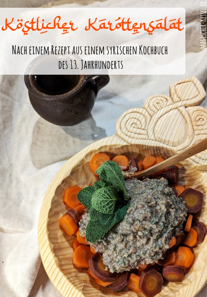 Rezept für Karottensalat nach dem mittelalterlichen syrischen Kochbuch Al-Wusla /Scents and Flavors